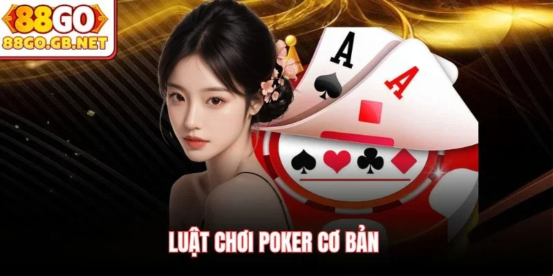 Luật chơi Poker cơ bản