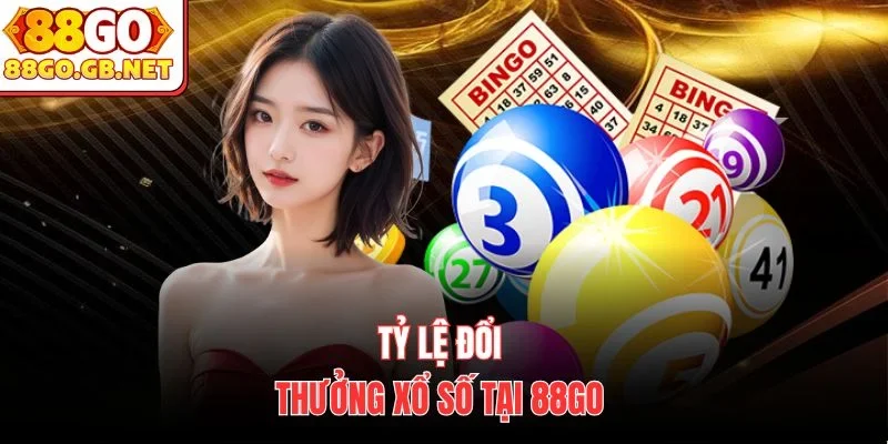 Tỷ lệ đổi thưởng xổ số tại 88Go